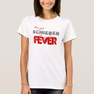 Ich habe Schieber Fieber T-Shirt