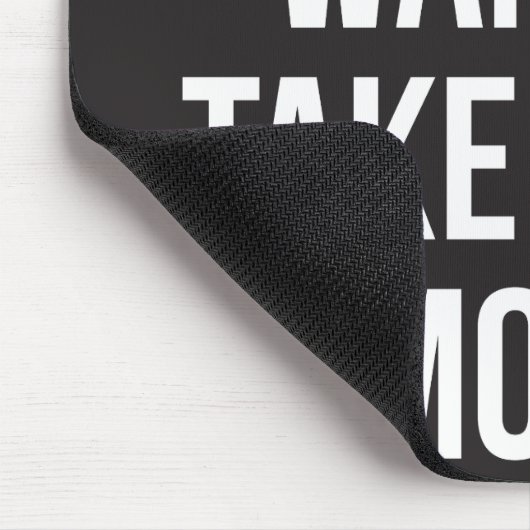 Ich habe schon Gewollt, morgen ein Nickerchen zu n Mousepad (Ecke)