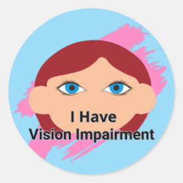 Ich habe Sehbehinderung - Babygesicht und Blau Runder Aufkleber