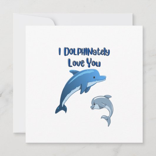 ICH HABE SIE DOLPHIN Liebe: Karte (Vorderseite)