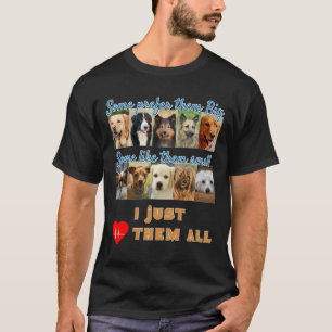 Ich habe sie nur Liebe Foto Design für alle Hunde T-Shirt