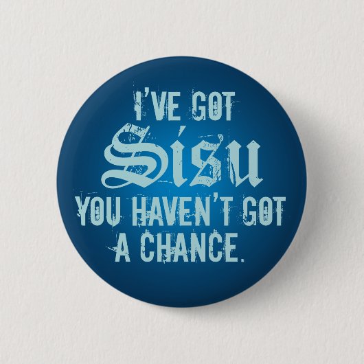 Ich habe Sisu 4 Knopf-Schablone Button (Vorderseite)