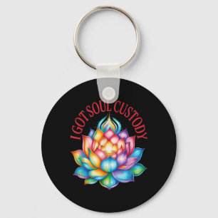 Ich habe Sorgerecht für die Seele Lotus Lustige sp Schlüsselanhänger