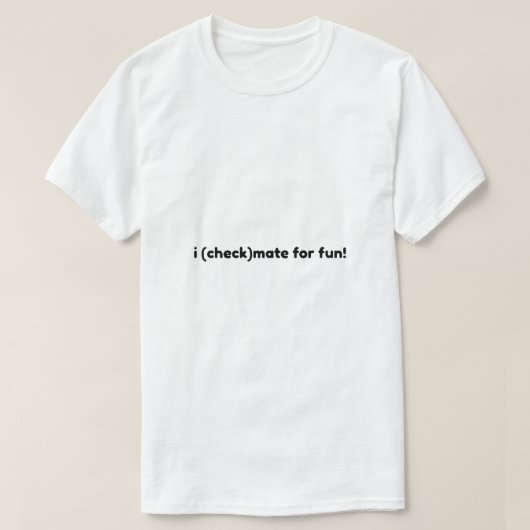 Ich habe Spaß T-Shirt (Design vorne)