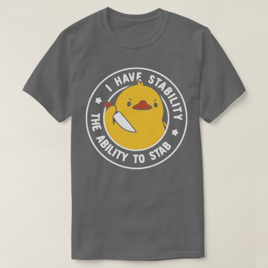 Ich habe Stabilität die Fähigkeit, von Tobe Fonse  T-Shirt (Design vorne)