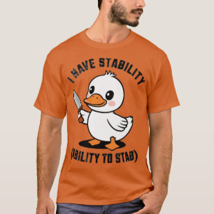 ich habe Stabilitätsfähigkeit, um 3 zu stechen T-Shirt