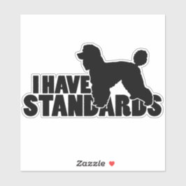 Ich habe Standards - Standard Poodle Decal Aufkleber