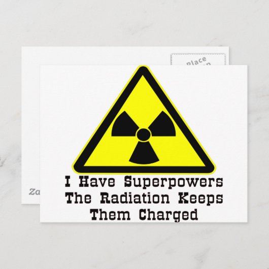 Ich habe Superkräfte, die Strahlung Behalte sie Postkarte (Vorne/Hinten)