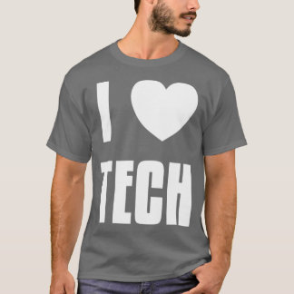Ich habe Tech gehört T-Shirt