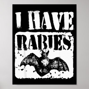 Ich habe Tollwut Lustiger Fledermaus-Meme Vintage- Poster