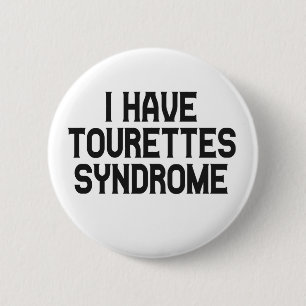 Ich habe Tourettes-Syndrom-Aufklärung Monat Gesche Button