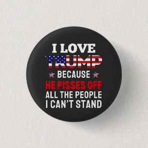 "Ich habe Trump Liebe, weil er alle Menschen absch Button