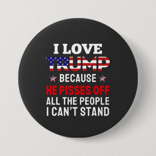"Ich habe Trump Liebe, weil er alle Menschen absch Button
