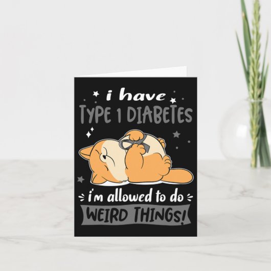 Ich habe Typ-1-Diabetes, den ich seltsam machen da Karte (Vorderseite)