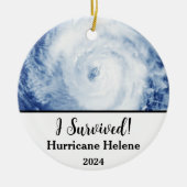 Ich habe überlebt! Hurrikan Helene 2024 Keramik Ornament (Vorne)