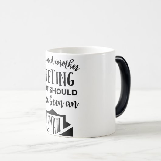 Ich habe überlebt.. verwandlungstasse (VorderseiteRechts)