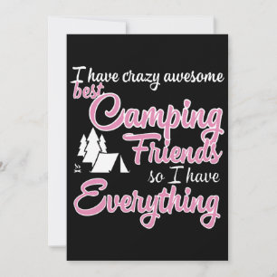 Ich habe verrückte phantastische Camping-Freunde,