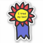 Ich habe versucht, mein Bestes Abzeichen Award Die Aufkleber (Vorderseite)