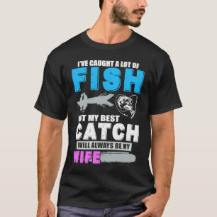 Ich habe viele Fischfrau gefangen T-Shirt