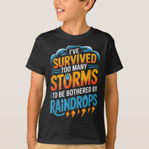 Ich habe viele Stürme überstanden, inspirierende M T-Shirt