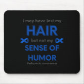 Ich habe vielleicht Alopecia Haarausfall Awa verlo Mousepad (Vorne)