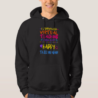 Ich habe virtuelles Unterrichten überlebt Hoodie