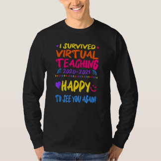 Ich habe virtuelles Unterrichten überlebt T-Shirt