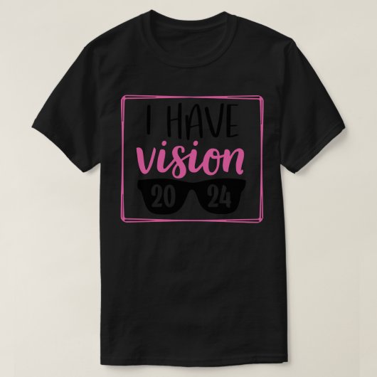 Ich habe Vision 2024 T-Shirt (Design vorne)