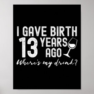 Ich habe vor 13 Jahren Geburtstag, 13. Mama Jo Poster
