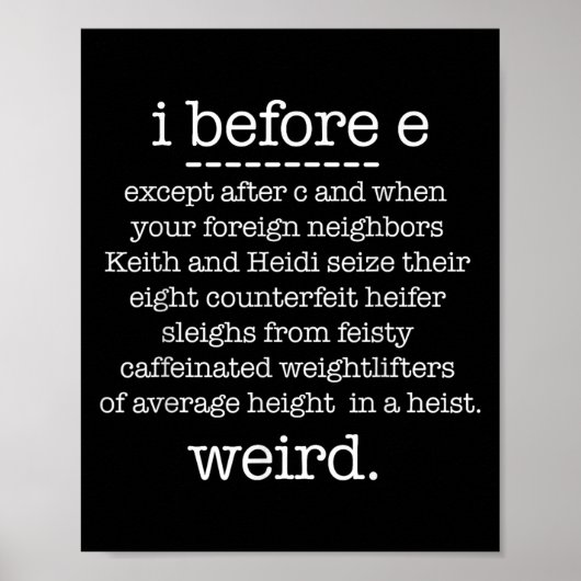 Ich habe vor E, außer wenn Keith Weird Funny Gramm Poster (Vorne)