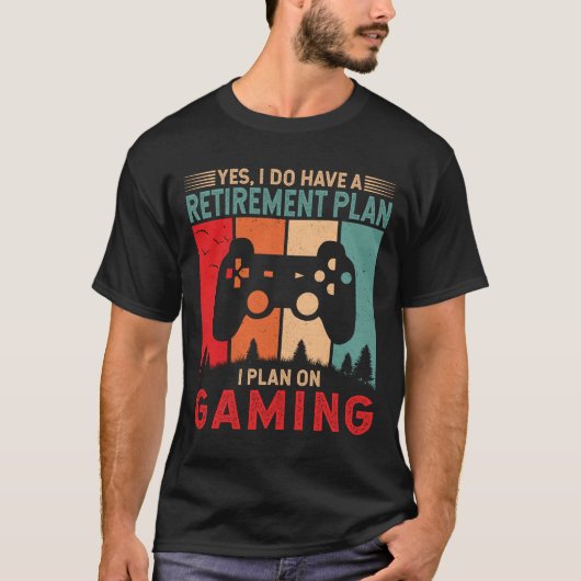 Ich habe vor, Gaming Funny Gamer Rentirement Gesch T-Shirt (Vorderseite)