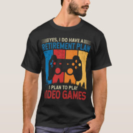 Ich habe vor, Videospiele zu spielen Funny Gamer T-Shirt
