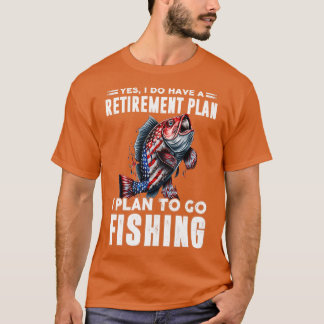 Ich habe vor zu fischen 6 T-Shirt
