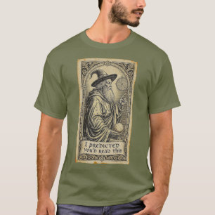 ICH HABE VORHERGESAGT, DASS DU DAS LIEST T-Shirt