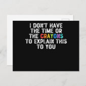 Ich habe weder die Zeit noch die Crayons - humorvo Postkarte (Vorne/Hinten)