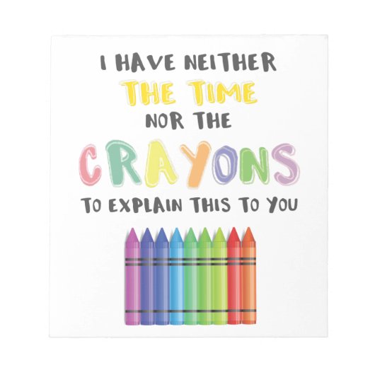 Ich habe weder Zeit noch Verrückte, das zu erkläre Notizblock (Vorderseite)