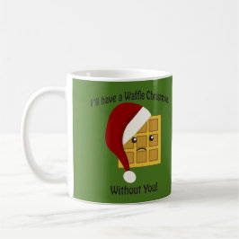 Ich habe Weihnachten ohne dich Kaffeetasse