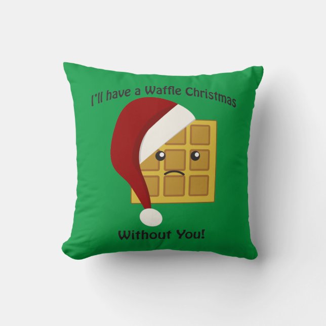 Ich habe Weihnachten ohne dich Kissen (Vorderseite)