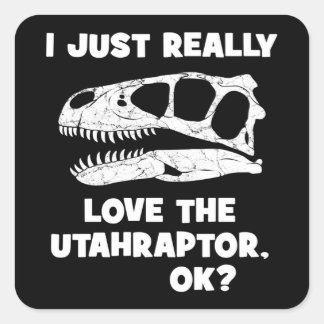 Ich habe wirklich die Utahraptor-Liebe Quadratischer Aufkleber