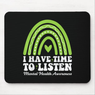 Ich habe Zeit, auf das Bewusstsein für psychische Mousepad