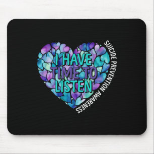 Ich habe Zeit, das Bewusstsein für Suizidpräventio Mousepad