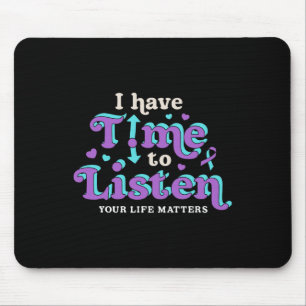 Ich habe Zeit, das Bewusstsein für Suizidpräventio Mousepad