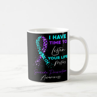 Ich habe Zeit, dem Bewusstsein für Selbstmord zuzu Kaffeetasse