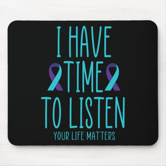 Ich habe Zeit, dem Bewusstsein für Selbstmord zuzu Mousepad (Vorne)