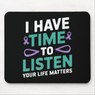 Ich habe Zeit, dem Bewusstsein für Selbstmord zuzu Mousepad
