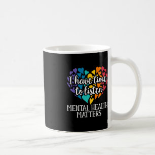 Ich habe Zeit, mir das Bewusstsein für psychische  Kaffeetasse