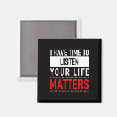 Ich habe Zeit, mir deine Lebensfragen anzuhören - Magnet (Vorderseite/Rückseite)