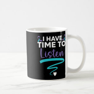 Ich habe Zeit, mir deine Lebensprobleme anzuhören, Kaffeetasse