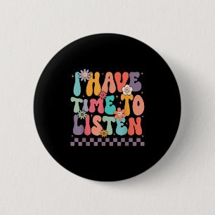 Ich habe Zeit, mir die Psyche der Suizidprävention Button