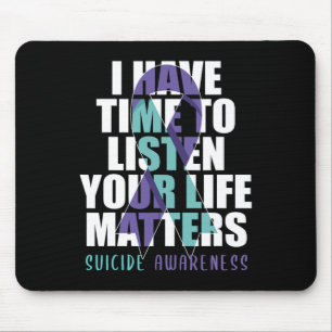 Ich habe Zeit, mir Lebensprobleme anzuhören Suizid Mousepad